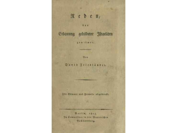Reden, der Erbauung gebildeter Israeliten gewidmet by David Friedländer. Berlin, 1815. German. Three sermons by David Friedlä