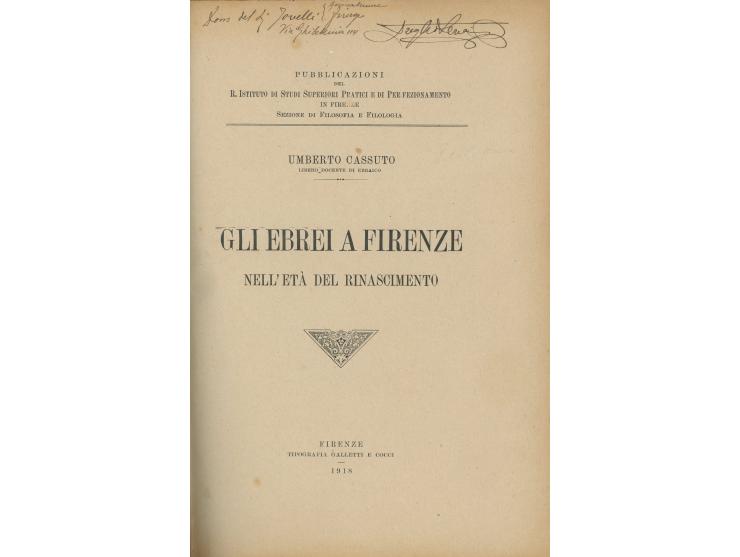 4 books about the history of Italian Jewry: * Gli ebrei a Firenze nell'età del Rinascimento, Umberto Cassuto, Florence: Tipo