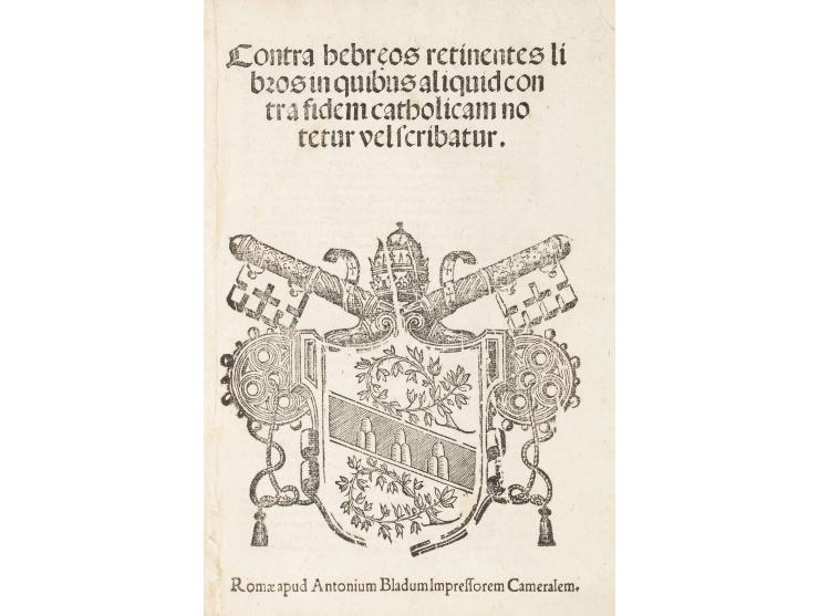 
 Printed papal bull – Cum sicut nuper, by Pope Julius III (1550-1555). Rome: Antonio Blado, May 29, 1554. Latin.


 A rare d