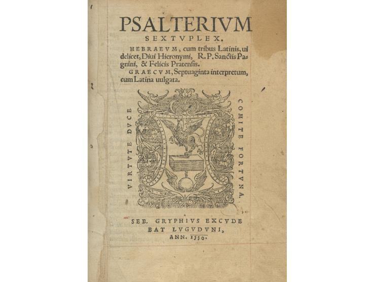 
 Psalterium Sextuplex, Hebraeum, cum tribus latinis videlicet, Divi Hieronymi, R. P. Sanctis Pagnini &amp; Felicis Pratensis