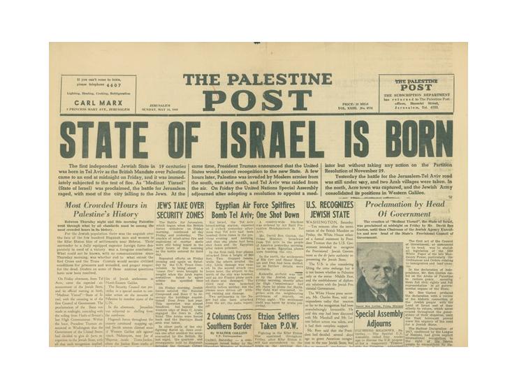 Issue of The Palestine Post, dated Sunday, May 16, 1948.
Title: State of Israel is Born. Photograph of David Ben Gurion on fr