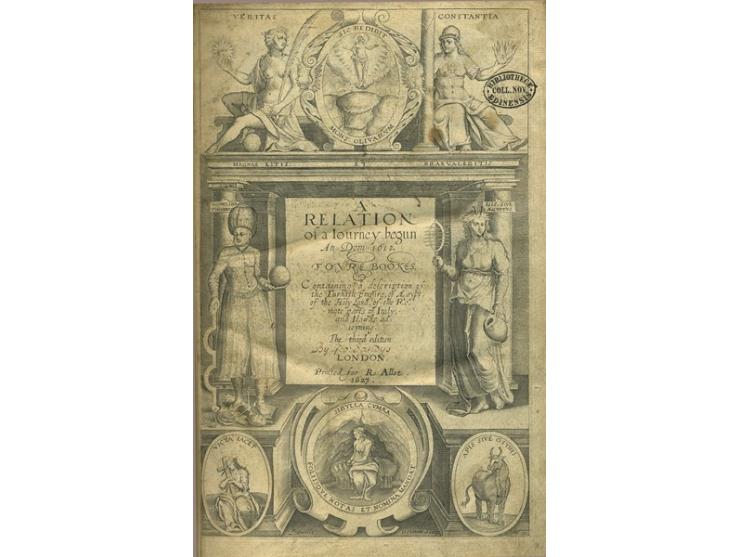 A Relation of a Journey begun An. Dom. 1610. Foure Bookes. Containing a Description of the Turkish Empire, of Aegypt, of the 
