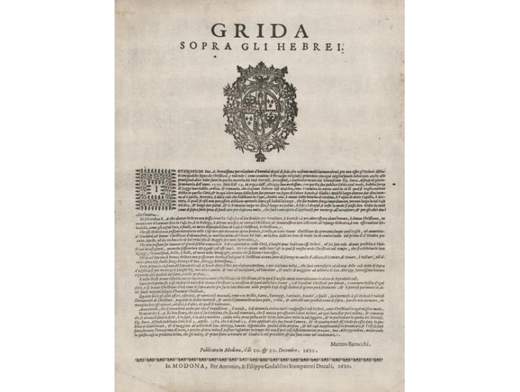 Grida Sopra Gli Hebrei, פקודה רשמית ליהודי מודנה, המגבילה העסקת נוצרים. מודנה (Modena, איטליה), 1620. איטלקית.
פקודה רשמית המ