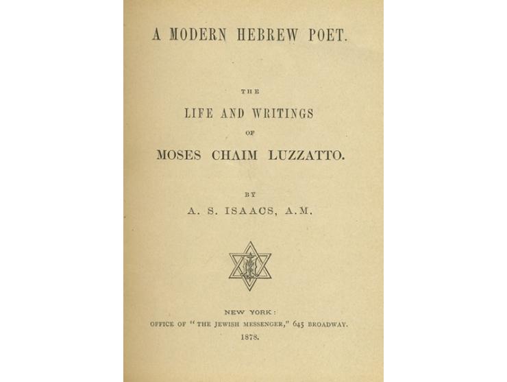 A Modern Hebrew Poet - The Life and writings of Moses Chaim Luzzatto [משורר עברי מודרני – חיי וכתביו של משה חיים לוצאטו], מאת